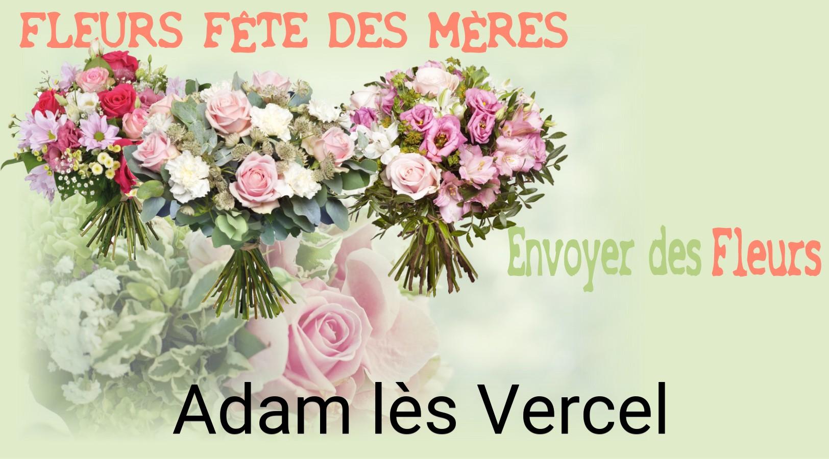 Bouquet de Fête des Mères livré à Adam-lès-Vercel